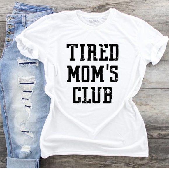 NWT Tired Mom’s Club Graphic Tee - Picture 1 of 3
